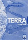 Stock image for TERRA Geographie fr Bayern - Ausgabe fr Gymnasien: TERRA Erdkunde, Ausgabe Bayern, Gymnasium, Neubearbeitung : 5. Schuljahr, Handbuch for sale by medimops