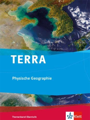 Imagen de archivo de TERRA Physische Geographie: Themenband fr die Oberstufe a la venta por medimops