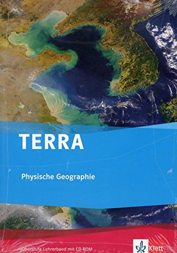 TERRA Physische Geographie. Lehrerband mit CD-ROM