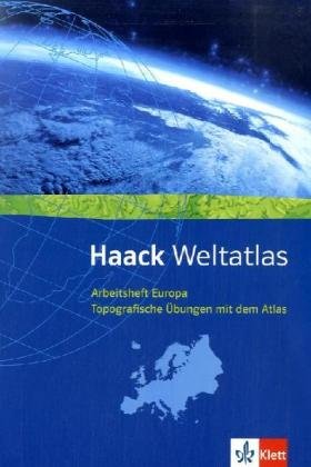 Haack Weltatlas für Sekundarstufe I und II: Haack Weltatlas, Arbeitsheft Europa - Eberhard Kroß