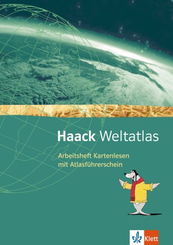 Haack Weltatlas. Allgemeine Ausgabe Sekundarstufe I: Arbeitsheft Kartenlesen mit Atlasführerschein Klasse 5 - Unknown.