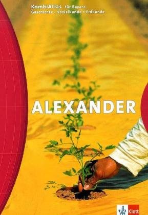 9783623497112: Alexander KombiAtlas Bayern Geschichte, Sozialkunde, Erdkunde