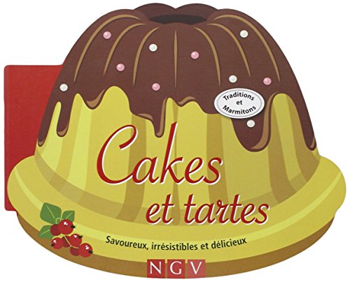 Imagen de archivo de Cakes et tartes : Savoureux, irrsistibles et dlicieux a la venta por Ammareal