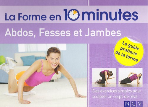 9783625000945: Abdos, Fesses et Jambes: Des exercices simples pour sculpter un corps de rve