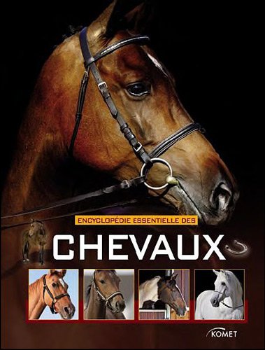Stock image for Encyclopdie essentielle des chevaux for sale by medimops
