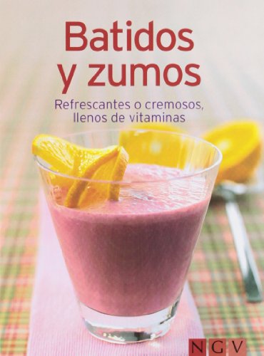 9783625002185: Batidos Y Zumos - Refrescantes O Cremosos, Llenos De Vitaminas