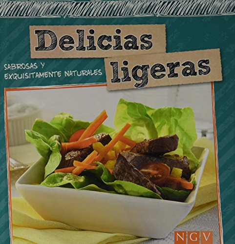 Beispielbild fr Delicias ligeras: Sabrosas y exquisitamente naturales zum Verkauf von medimops