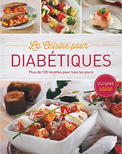 Stock image for La cuisine pour diabtiques for sale by Ammareal
