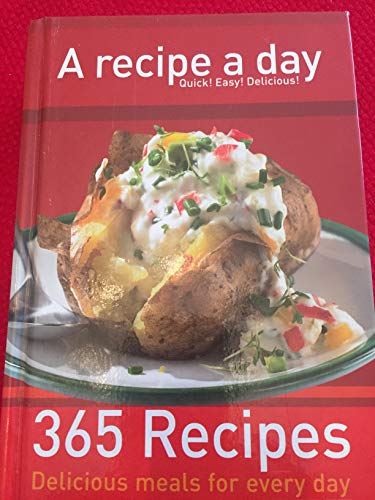 Beispielbild für 365 Recipes: Delicious Meals for Every Day zum Verkauf von SecondSale