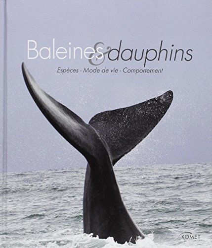 Beispielbild fr Baleines et dauphins: Esp ces, Mode de vie, Comportement zum Verkauf von WorldofBooks