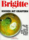 Brigitte Kochen mit Kräutern