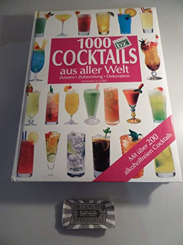 Stock image for 1000 Cocktails aus aller Welt for sale by medimops