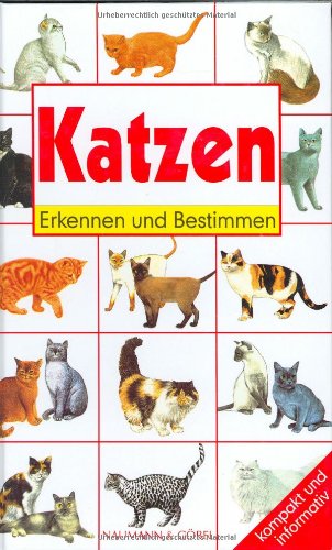 Beispielbild fr Katzen - Erkennen und bestimmen zum Verkauf von Leserstrahl  (Preise inkl. MwSt.)