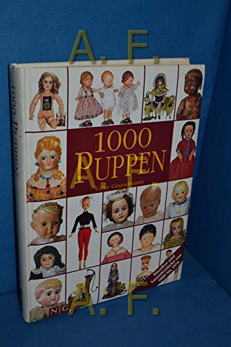 9783625103721: 1000 Puppen: Klassiker und Sammlerstücke von 1800 bis 1974