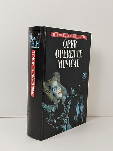 Beispielbild fr Oper, Operette, Musical zum Verkauf von Versandantiquariat Felix Mcke