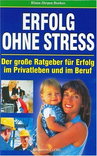 Stock image for Erfolg ohne Stress for sale by Ammareal