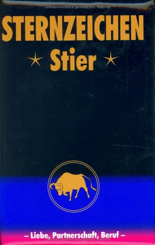 Imagen de archivo de Stier: Horoskope-Bücher: Liebe - Partnerschaft - Beruf a la venta por AwesomeBooks