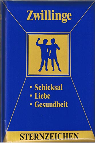 Stock image for Sternzeichen Zwillinge. Liebe, Partnerschaft, Beruf. for sale by GF Books, Inc.