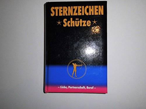 Stock image for Schtze. Horoskope- Schicksal: Liebe, Partnerschaft, Beruf for sale by Buchstube Tiffany