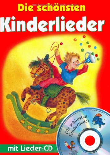 Beispielbild fr Die schnsten Kinderlieder, m. Audio-CD zum Verkauf von medimops