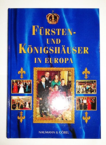 9783625106913: Frsten- und Knigshuser in Europa. Autoren: Bobby Andstrm . bers. aus dem Engl. ins Dt.: Carola Niemann