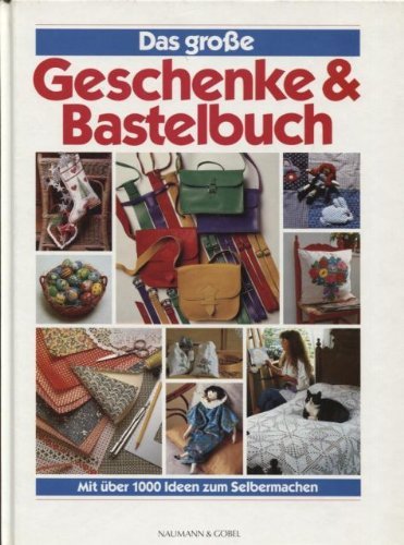 Imagen de archivo de Das gro e Geschenke- und Bastelbuch. Mit über 1000 Ideen zum Selbermachen [Hardcover] Haller, Johannes [Red.] a la venta por tomsshop.eu