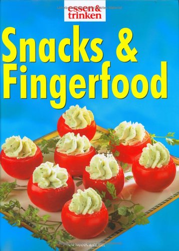 Beispielbild fr Snacks and Fingerfood. Essen und Trinken zum Verkauf von medimops