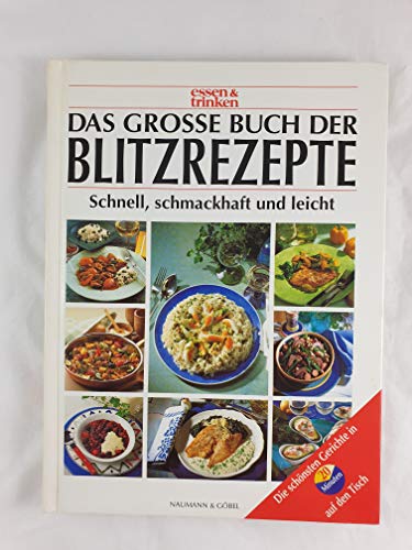 9783625108849: Das groe Buch der Blitzrezepte. essen und trinken.