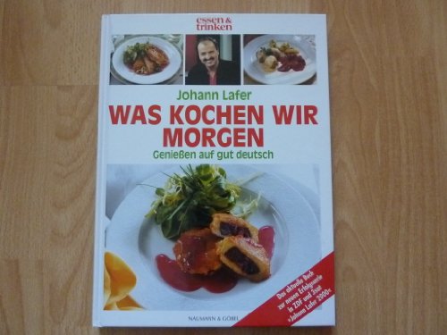 Beispielbild fr Was kochen wir morgen. essen und trinken. Genieen auf gut deutsch. zum Verkauf von ThriftBooks-Atlanta