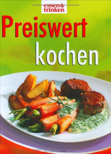 Imagen de archivo de Preiswert kochen. Essen & Trinken a la venta por HPB-Red