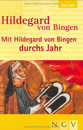 9783625112051: Hildegard von Bingen - Mit Hildegard von Bingen durchs Jahr