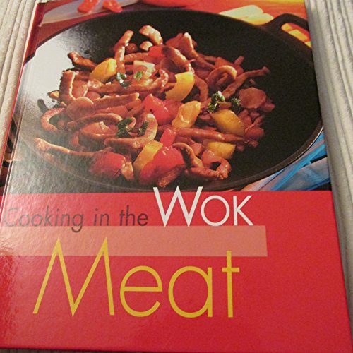 Beispielbild fr Cooking Ine the Wok Meat zum Verkauf von Ammareal