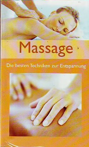 Stock image for Massage - Die besten Techniken zur Entspannung for sale by WorldofBooks