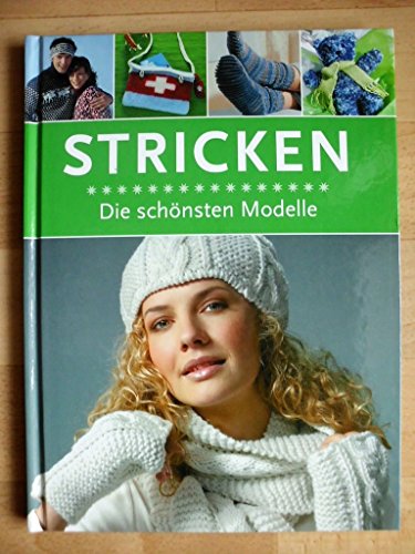 Beispielbild fr Stricken - Die schnsten Modelle zum Verkauf von Sammlerantiquariat