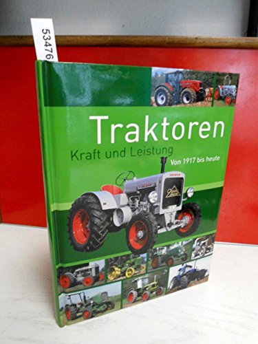 Stock image for Tractors -- Power and Performance from 1917 to the Present Day. for sale by Tony Earl Books