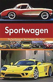 Beispielbild fr Sportwagen Die berhmtesten Sportwagen aller Zeiten zum Verkauf von medimops