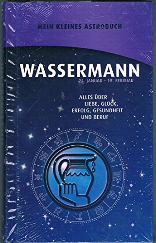 Stock image for WASSERMANN 21. Januar - 18. Februar / Mein kleines Astrobuch for sale by Gerald Wollermann
