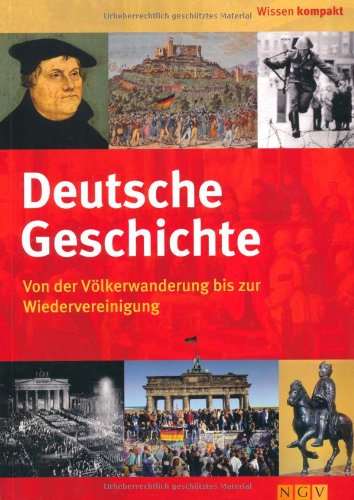 9783625128205: Deutsche Geschichte: Von der Vlkerwanderung bis zur Wiedervereinigung
