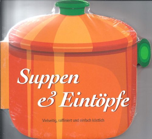 Beispielbild fr Stanzbuch - Suppen & Eintpfe - Vielseitig, raffiniert und einfach kstlich zum Verkauf von medimops