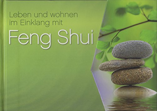 Stock image for Leben und Wohnen im Einklang mit Feng Shui for sale by Ammareal