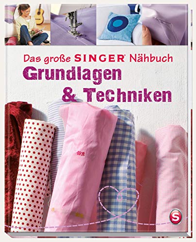 Imagen de archivo de Das gro e SINGER Nähbuch - Grundlagen & Techniken a la venta por WorldofBooks