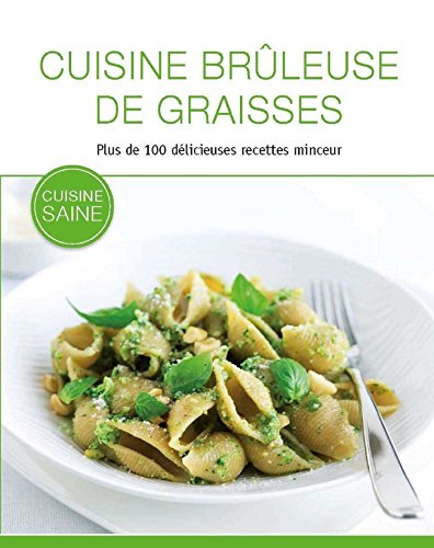 Stock image for Cuisine brûleuse de graisses for sale by WorldofBooks