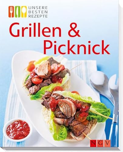 Beispielbild fr Grillen & Picknick: Unsere besten Rezepte zum Verkauf von medimops