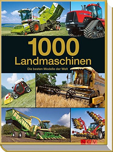 Beispielbild fr 1000 Landmaschinen: Die besten Modelle der Welt zum Verkauf von medimops