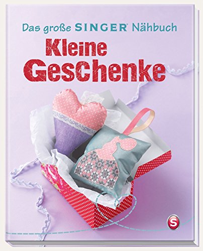 Imagen de archivo de Das groe SINGER Nhbuch Kleine Geschenke a la venta por medimops