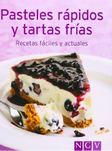 9783625139454: Pasteles rpidos y tartas fras: Recetas fciles y actuales