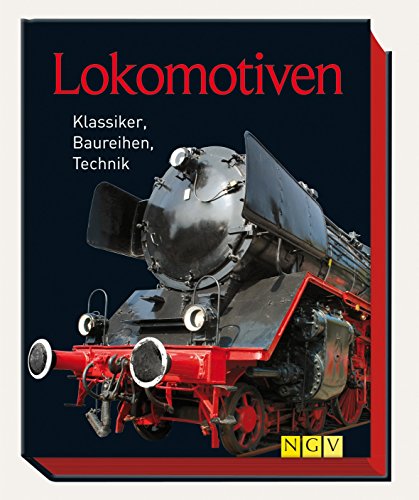 9783625139652: Lokomotiven: Klassiker, Baureihen, Technik