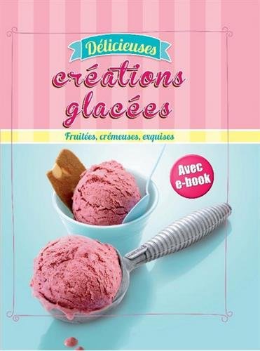 Stock image for D licieuses cr ations glac es for sale by AwesomeBooks