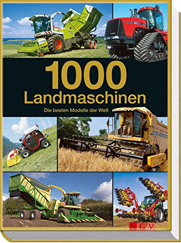 9783625171232: 1000 Landmaschinen: Die besten Modelle der Welt