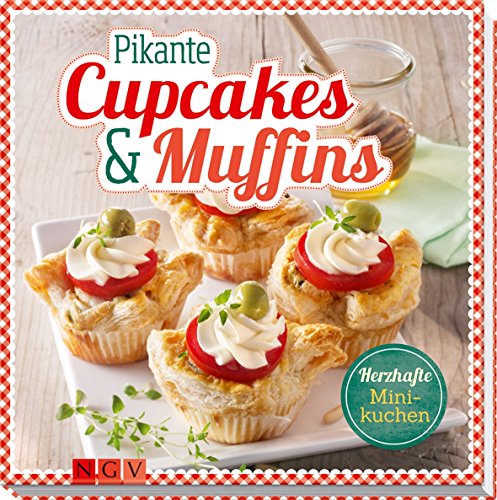 9783625171775: Pikante Cupcakes & Muffins: Herzhafte Minikuchen